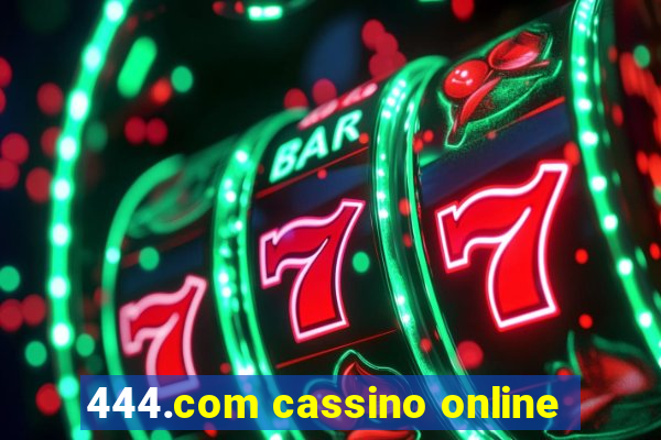 444.com cassino online