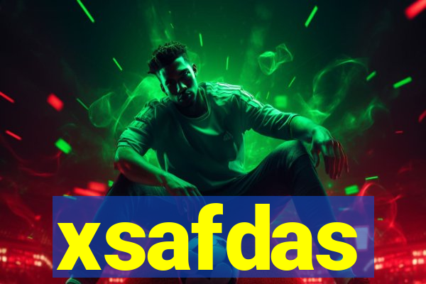 xsafdas