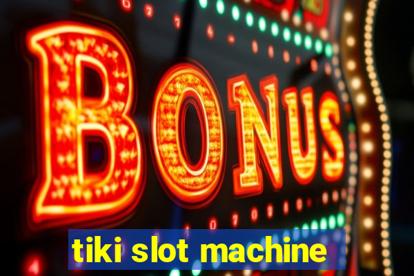 tiki slot machine