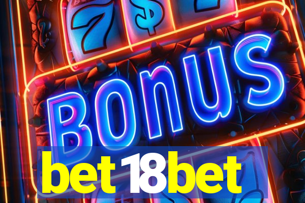 bet18bet