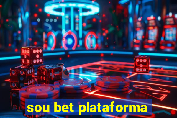 sou bet plataforma