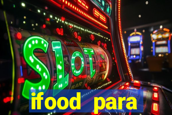 ifood para restaurante login