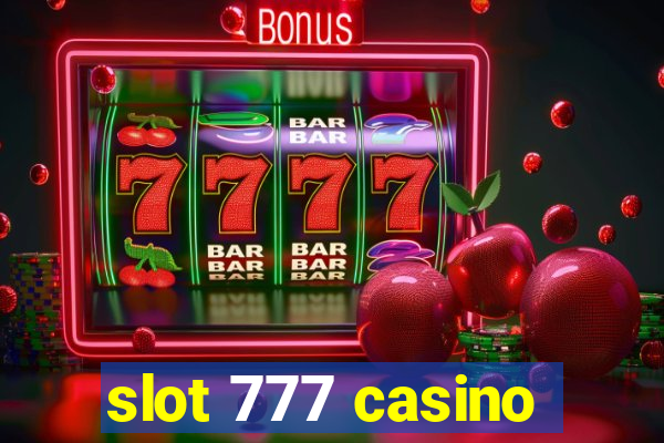 slot 777 casino