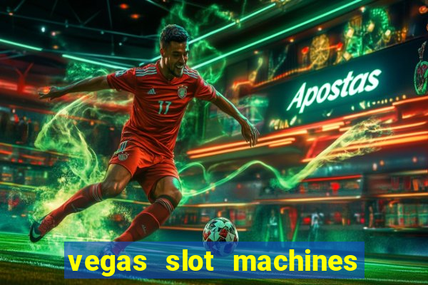 vegas slot machines free online