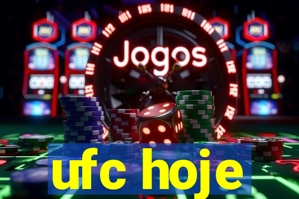 ufc hoje