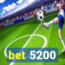 bet 5200