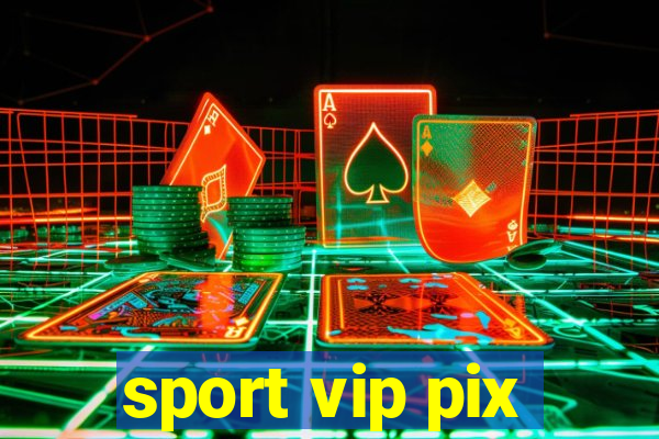 sport vip pix