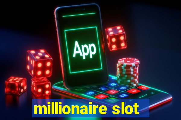 millionaire slot