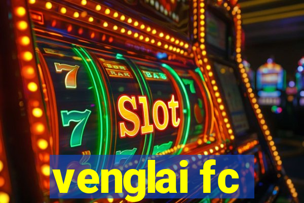 venglai fc