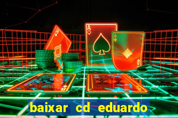 baixar cd eduardo costa 2023