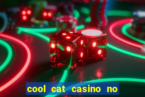 cool cat casino no deposit bonuses