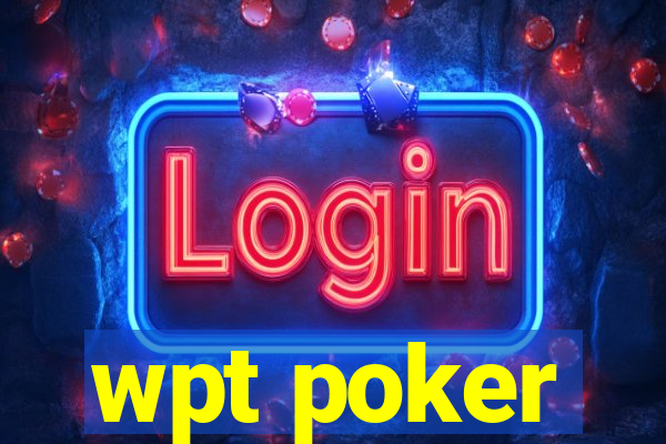 wpt poker