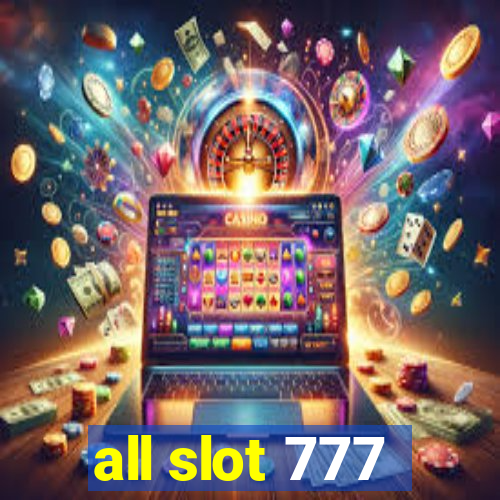 all slot 777