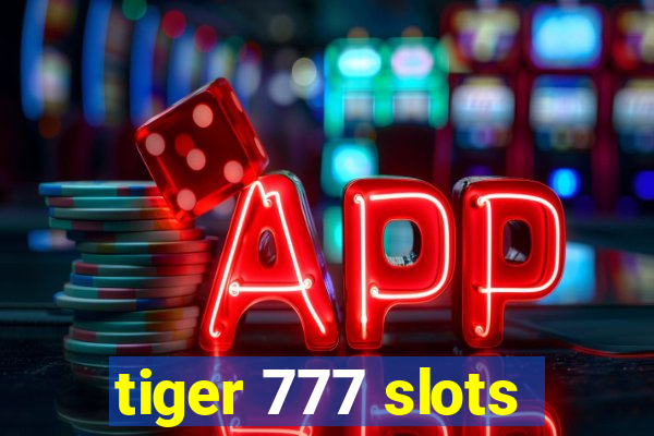 tiger 777 slots