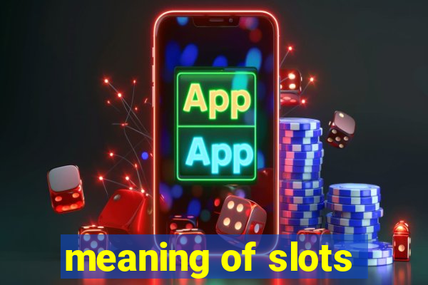 meaning of slots