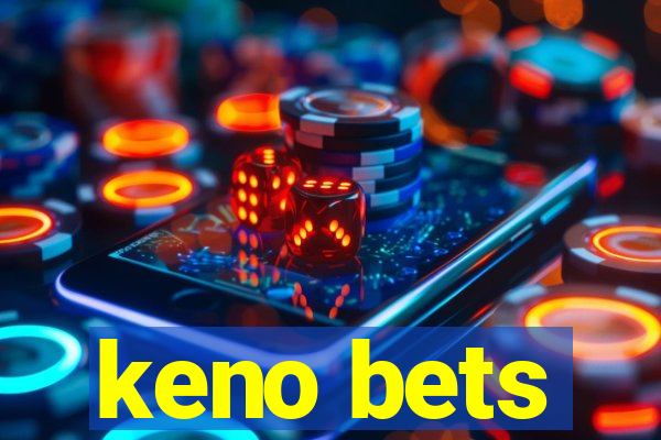 keno bets