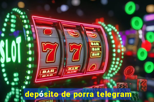 depósito de porra telegram