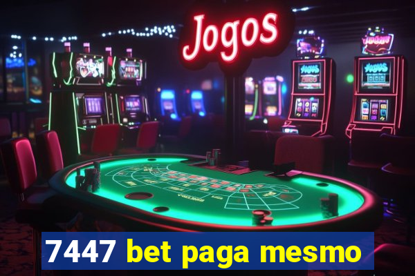 7447 bet paga mesmo