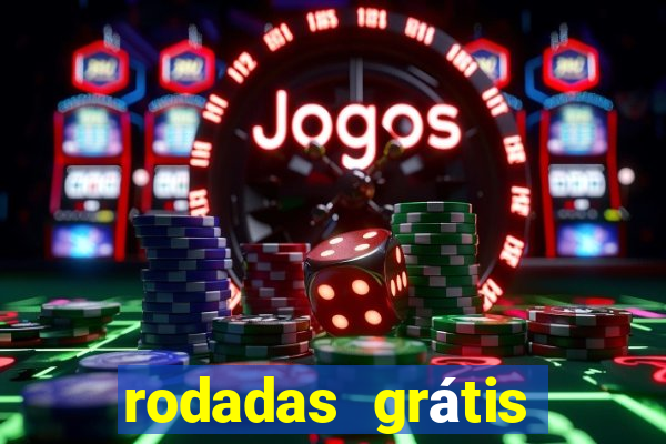 rodadas grátis hoje segunda feira