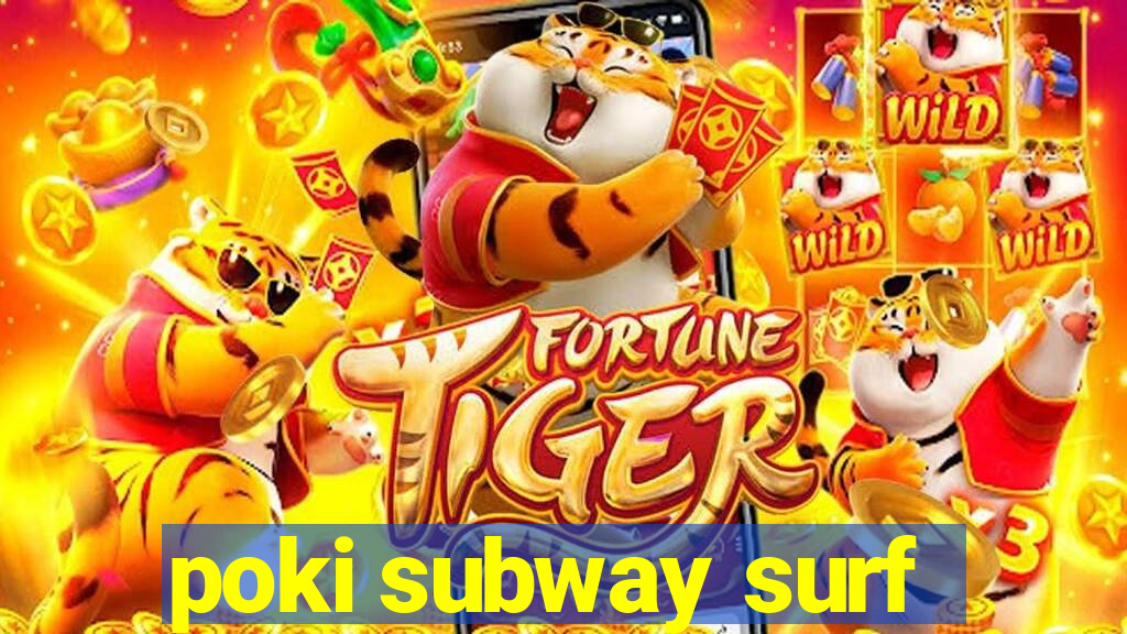 poki subway surf