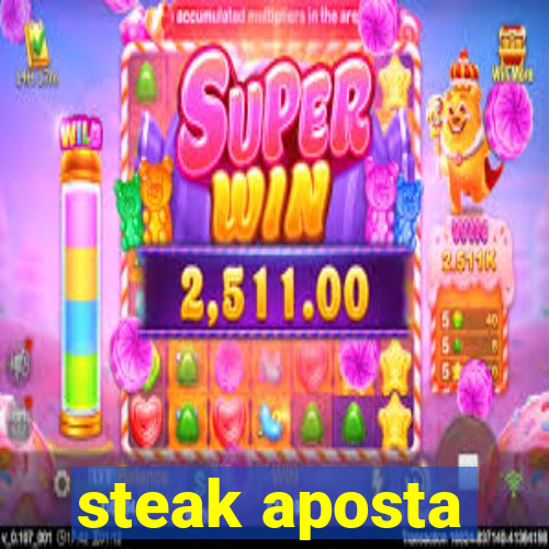 steak aposta