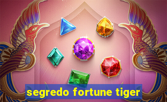 segredo fortune tiger