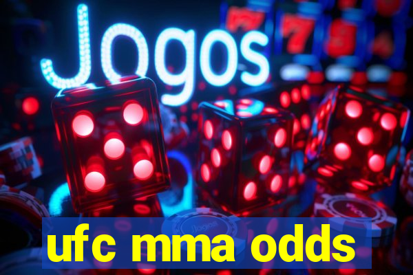 ufc mma odds