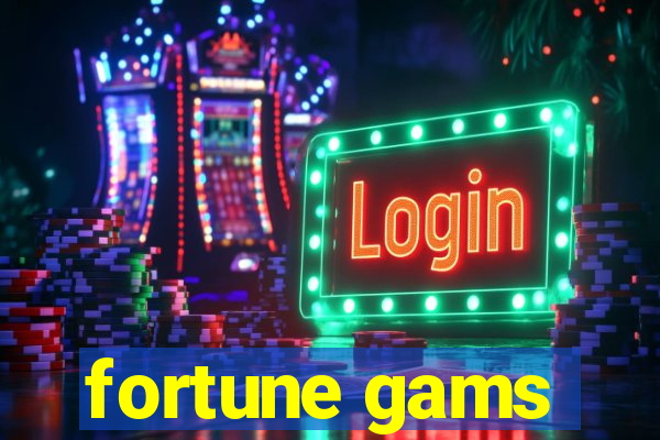 fortune gams