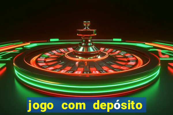 jogo com depósito de 10 reais