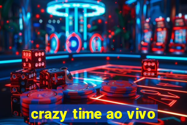 crazy time ao vivo