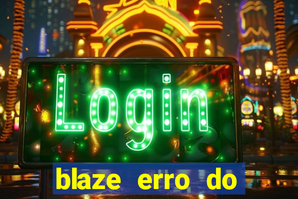 blaze erro do servidor interno