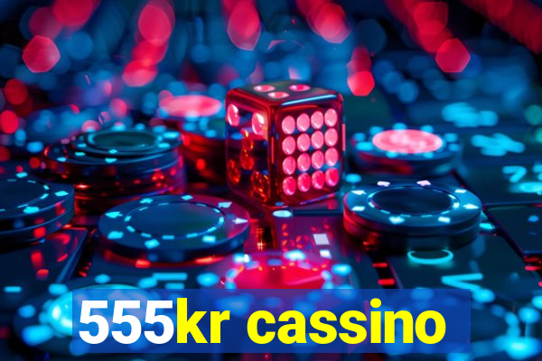 555kr cassino