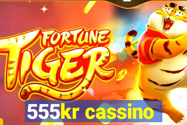 555kr cassino