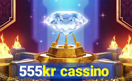 555kr cassino