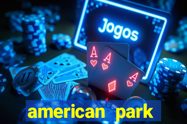 american park salvador pre?o