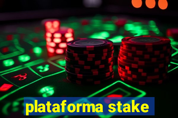 plataforma stake