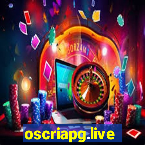 oscriapg.live