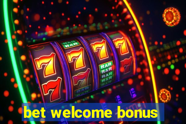 bet welcome bonus