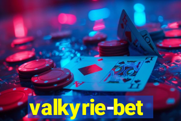 valkyrie-bet