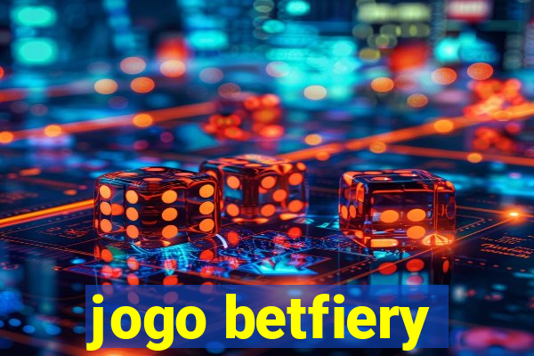 jogo betfiery