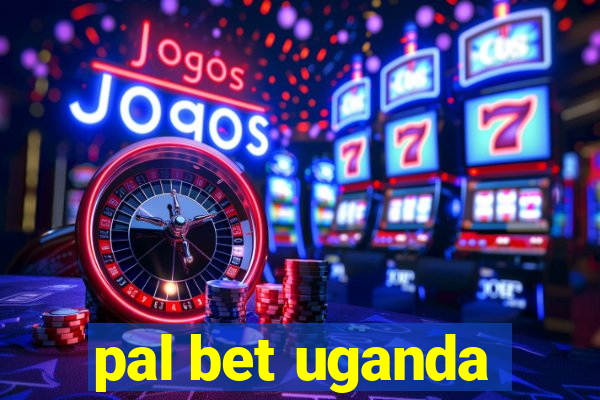 pal bet uganda