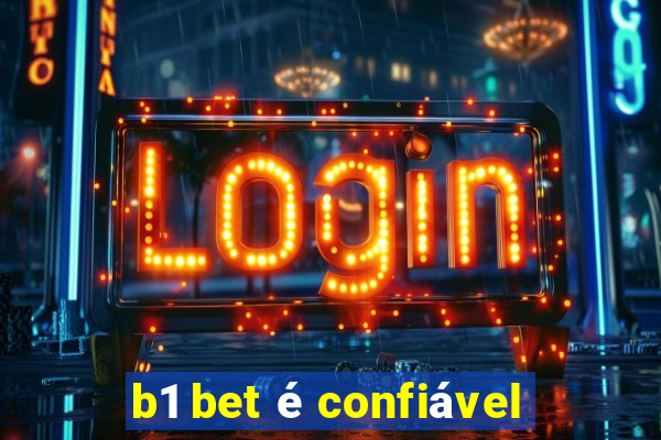 b1 bet é confiável