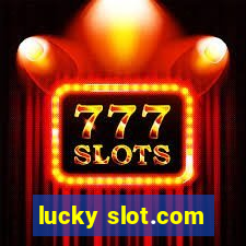 lucky slot.com