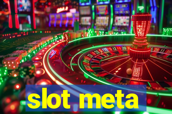 slot meta