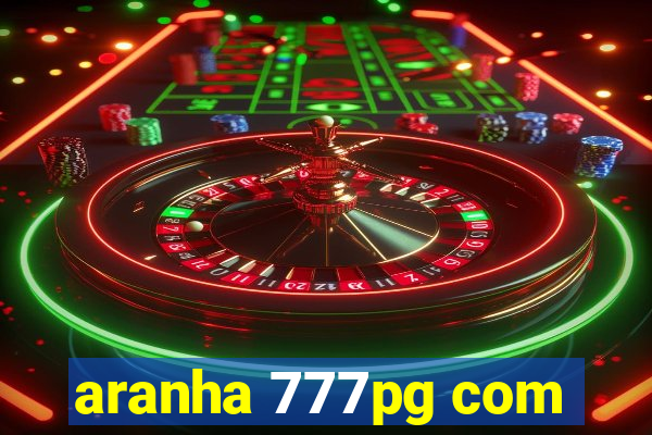 aranha 777pg com