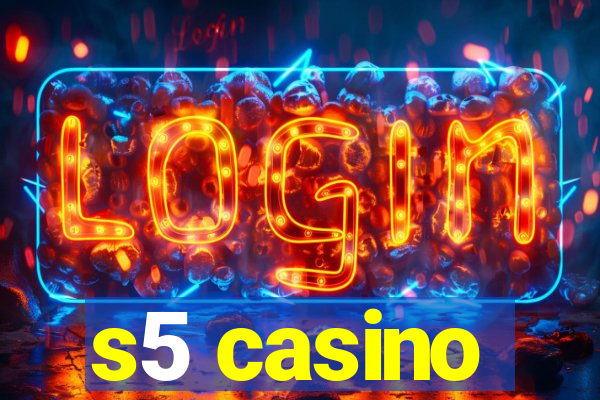 s5 casino