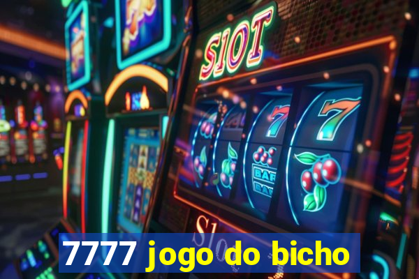 7777 jogo do bicho