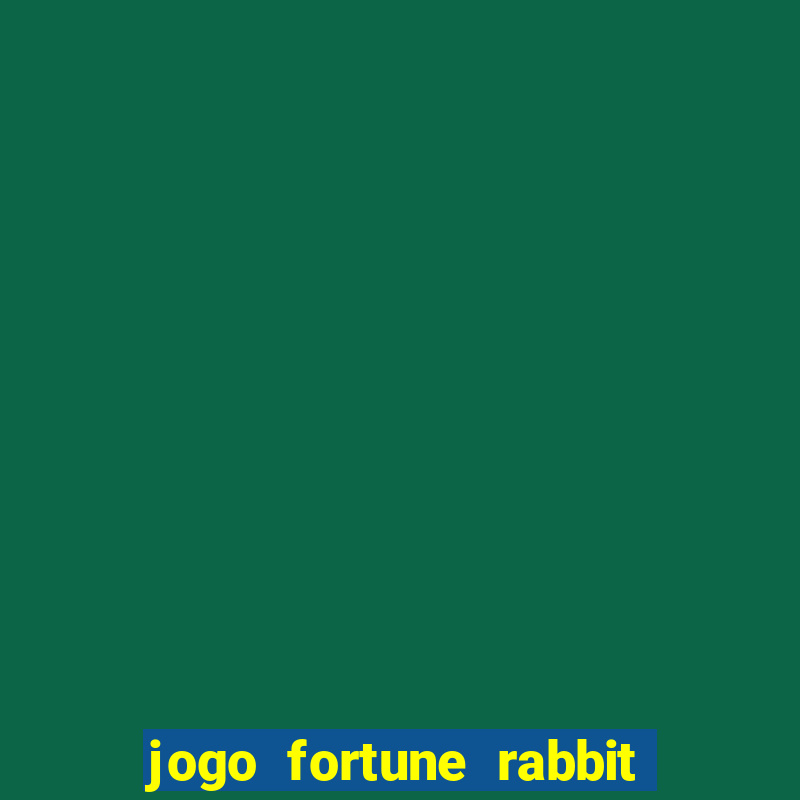 jogo fortune rabbit como jogar