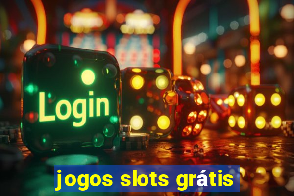 jogos slots grátis