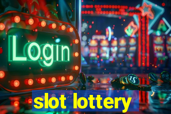 slot lottery